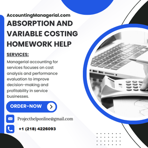 Absorption and variable costing Homework Help